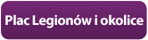 Plac Legionów i okolice